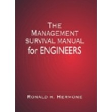 The Management Survival Manual for Engineers